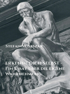 cover image of ERKENNE DICH SELBST--Ein Essay über die eigene Wahrnehmung